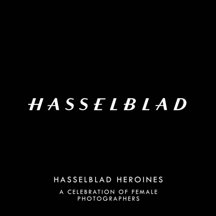 Hasselblad Heroines Returns for a Third Year of Celebrating Remarkable Female Talents in Photography, Hasselblad enters its third year with...