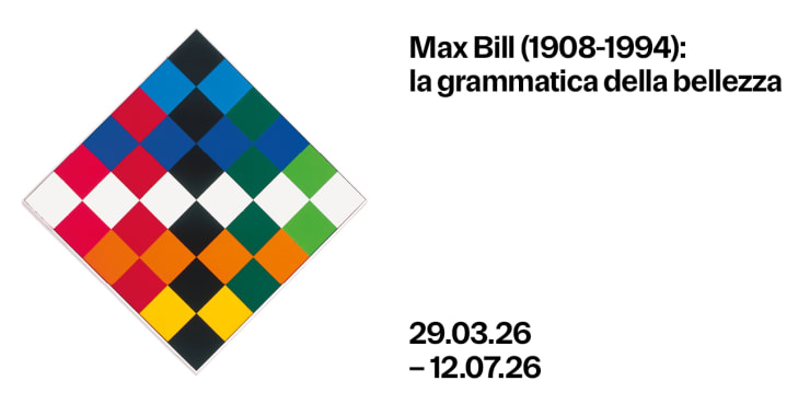 Max Bill (1908-1994): la grammatica della bellezza, max museo | centro culturale chiasso