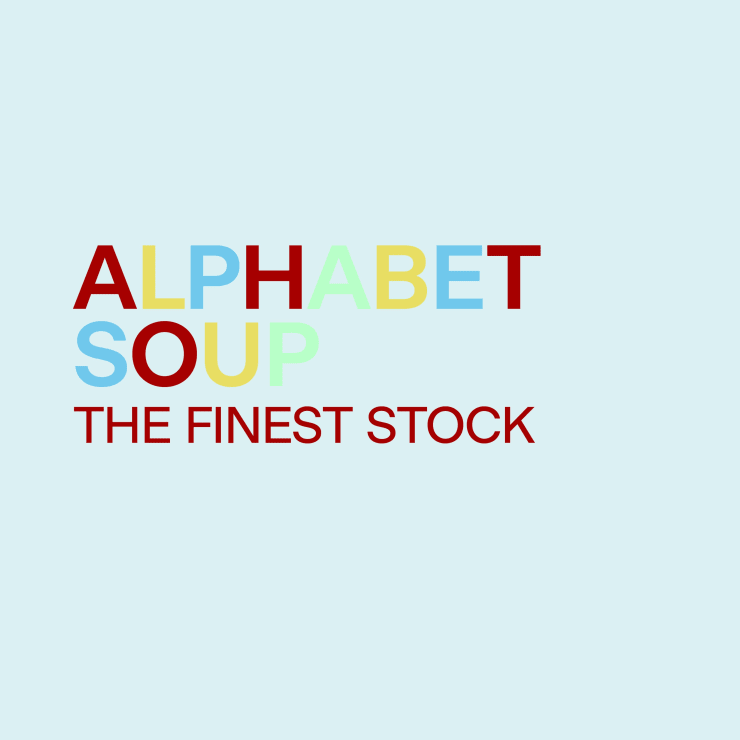 ALPHABET SOUP THE FINEST STOCK