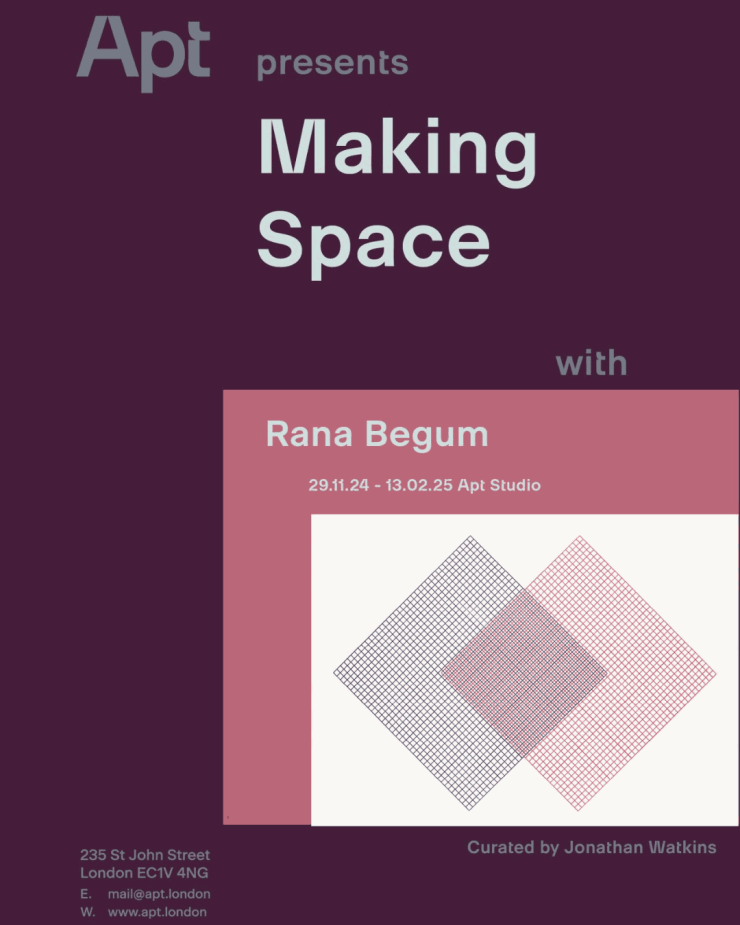 Rana Begum | Making Space | Apt