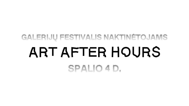 Art After Hours | Galerija VARTAI