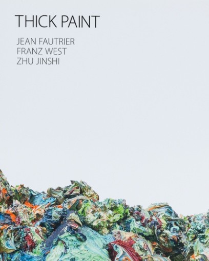 Thick Paint: Jean Fautrier, Franz West, Zhu Jinshi