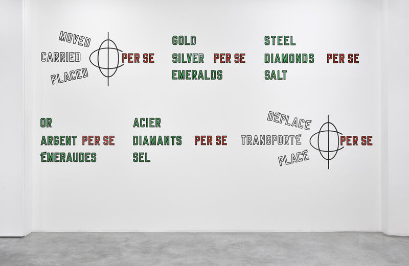 Lawrence Weiner GOLD SILVER PER SE EMERALDS STEEL SALT PER SE DIAMONDS MOVED CARRIED PER SE PLACED, 2001