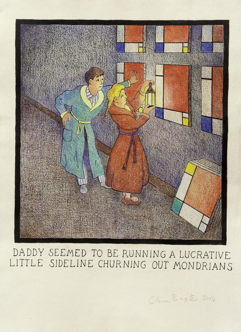 Glen Baxter Daddy seemed to be running a lucrative little sideline churning out Mondrians, 2014