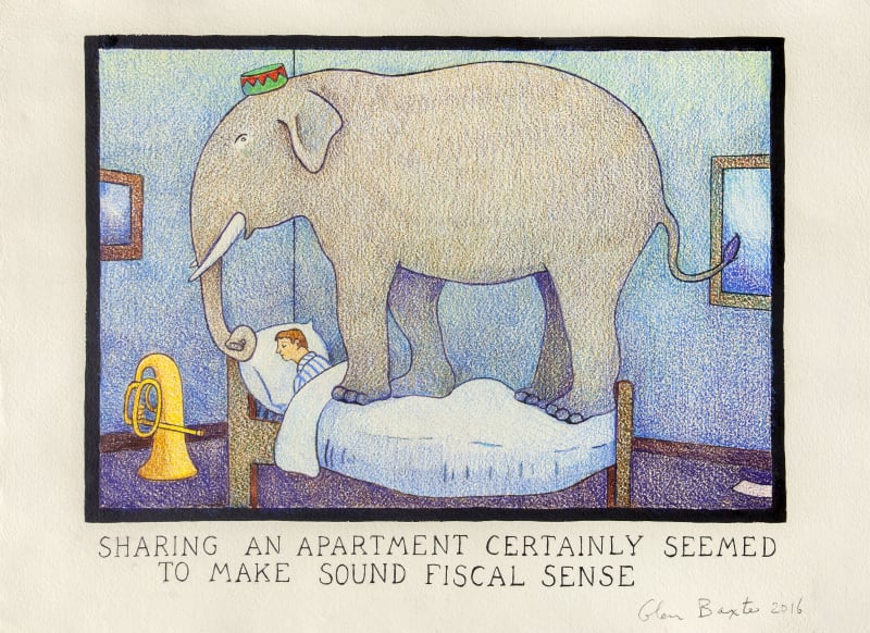 Glen Baxter Sharing an apartment certainly seemed to make sound fiscal sense, 2016