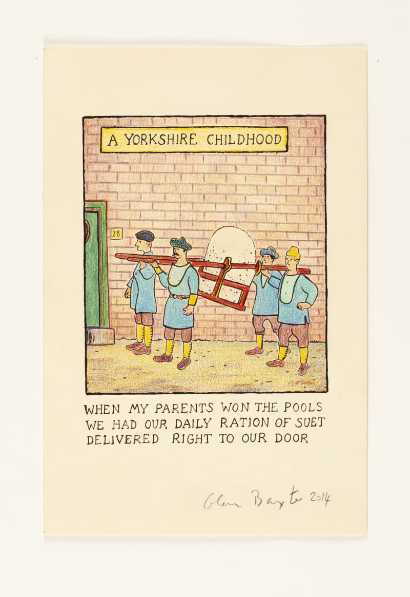 Glen Baxter When My Parents Won the Pools We Had Our Daily Ration of Suet Delivered Right to Our Door,...