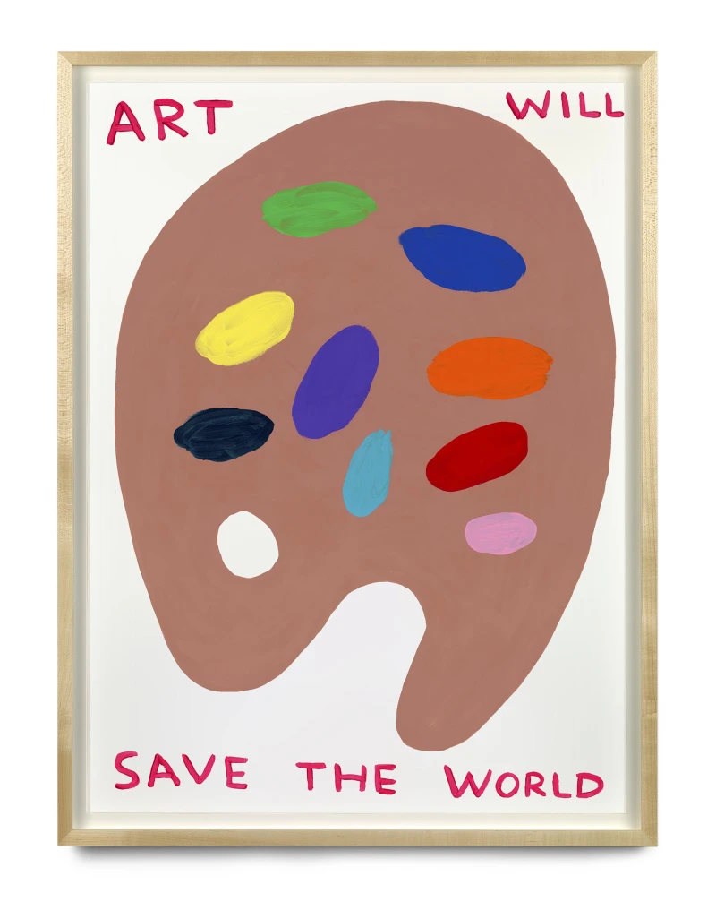 David Shrigley Untitled (Art will save the world), 2019 Sold Out