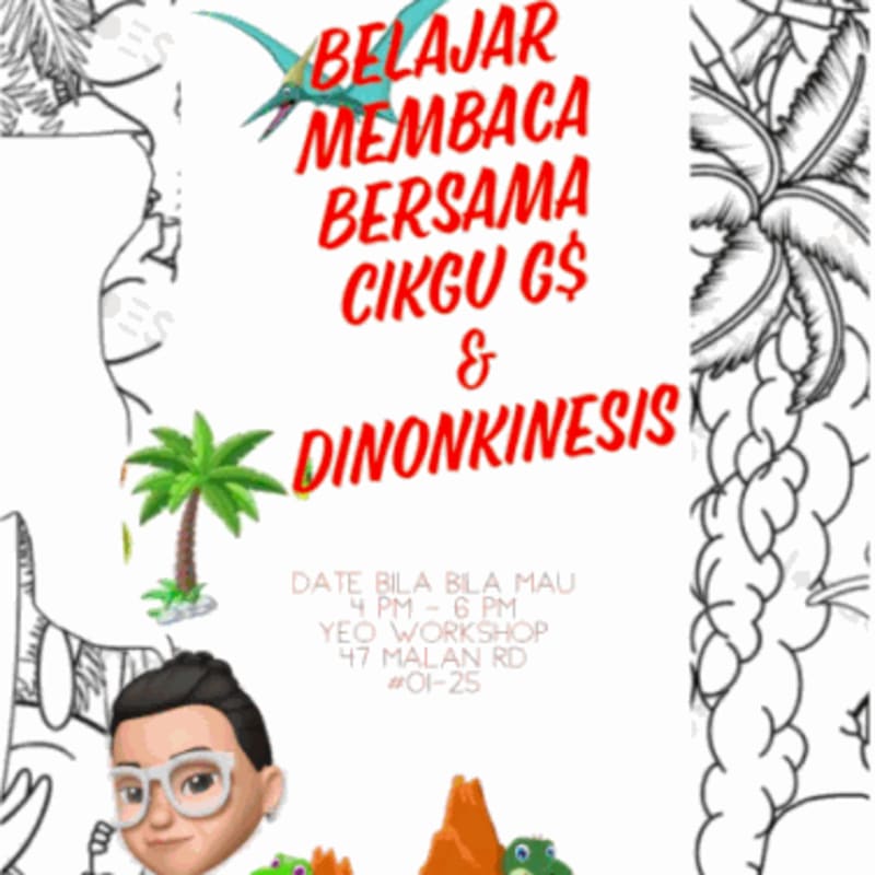 Children’s Reading Programme: Belajar Membaca Bersama Cikgu G$ & Dinonkinesis