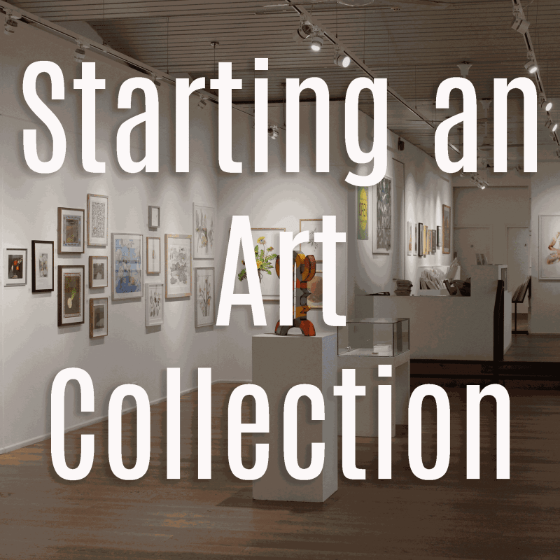 Starting an Art Collection
