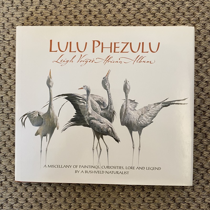 Lulu Phezulu: Leigh Voigt's African Album, Leigh Voigt