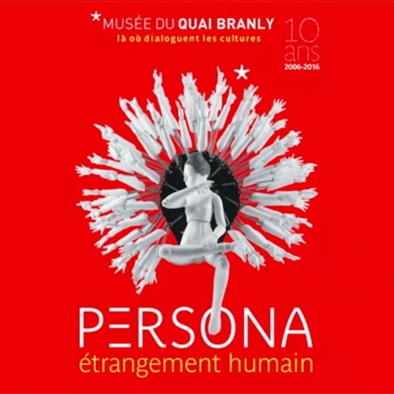 Persona - Musee Du Quai Branly, Paris, Opens 26 January 2016
