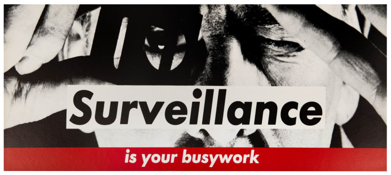Barbara Kruger, Surveillance Is Your Busywork, 1980