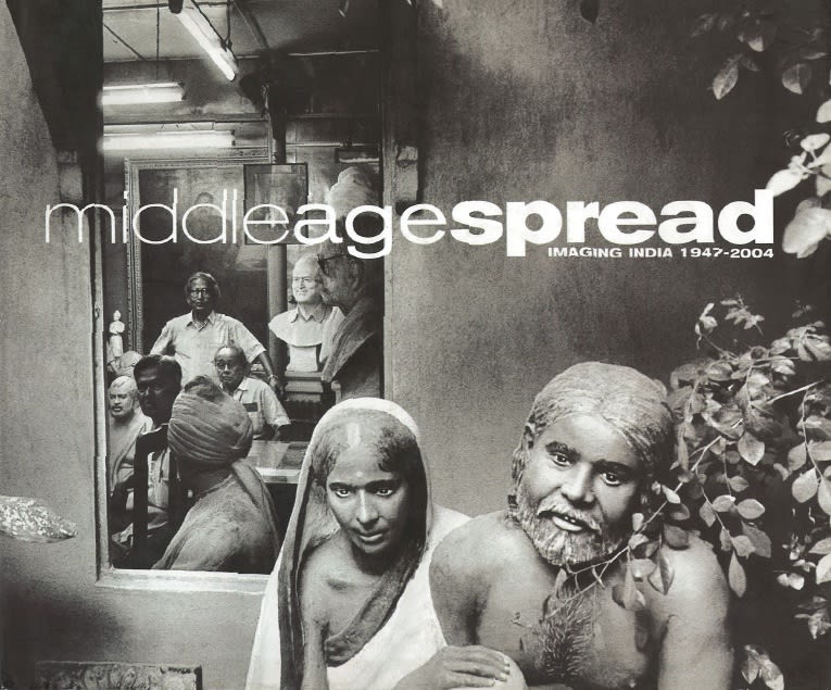 MIDDLEAGESPREAD: IMAGING 1947-2004, Henri Cartier-Bresson, R. D. Chopra, S Paul, Kishor Parekh, Raghu Rai, Ram Rahman, Sheba Chhachhi, Dayanita Singh,...