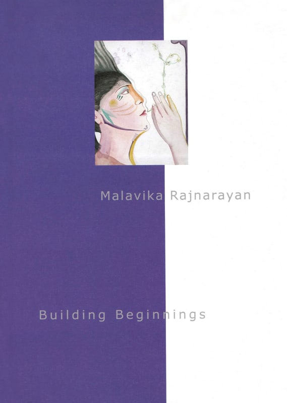 Exhibition catalogue of Malavika Rajnarayan's solo exhibition at Anant Art Gallery