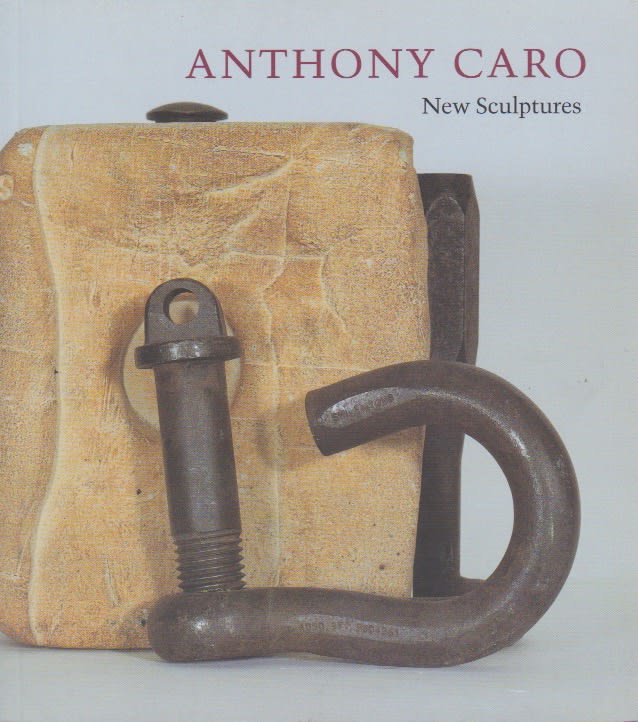 Anthony Caro, New Sculptures