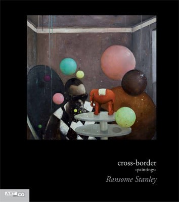 Ransome Stanley, cross-border I - paintings