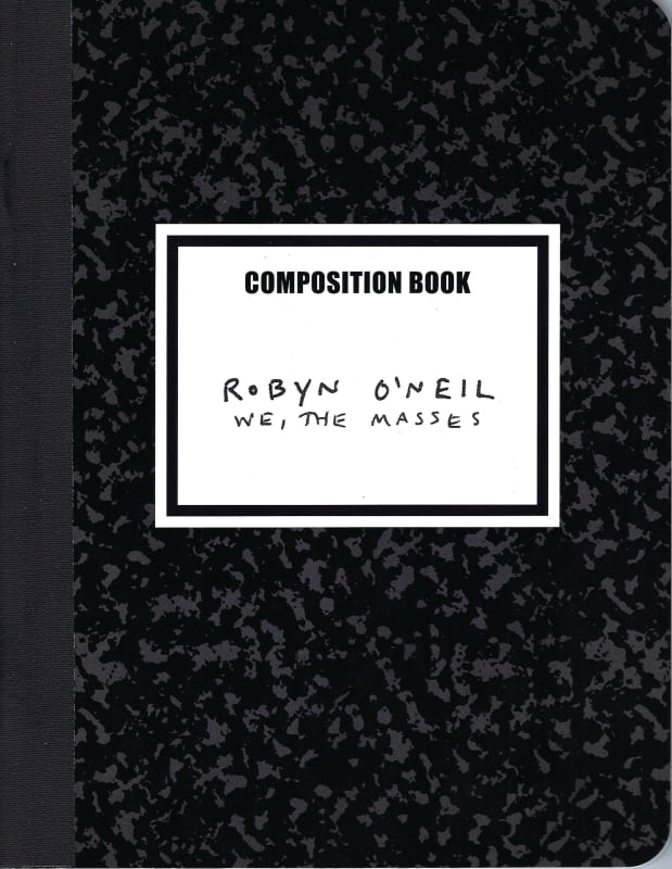 Cover of Robyn O'Neil's publication, WE, THE MASSES