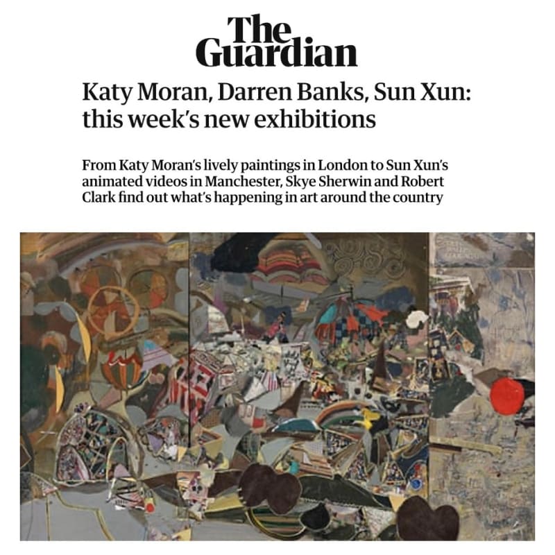 Katy Moran, Darren Banks, Sun Xun: this week’s new exhibitions