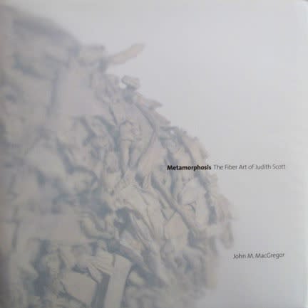 Metamorphosis: The Fiber Art of Judith Scott, Photographs by Leon Borensztein
