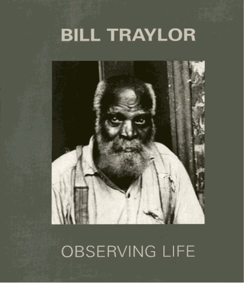 Bill Traylor: Observing Life, Introduction by William Louis-Dreyfus