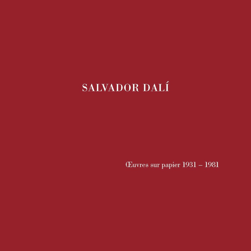 Salvador Dali, oeuvres sur papier 1931-1981