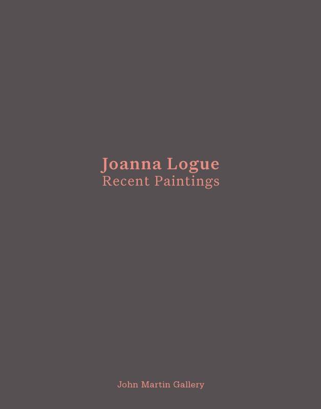 Joanna Logue, Recent Paintings