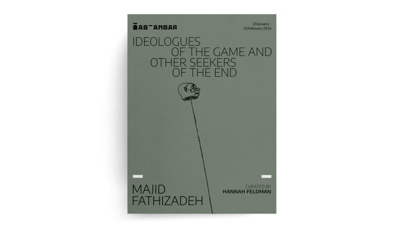Ideologues of the Game and Other Seekers of the End, Majid Fathizadeh