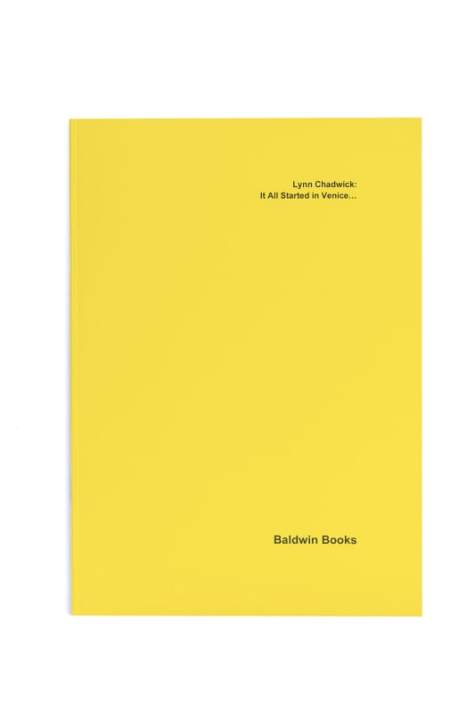 Lynn Chadwick: It All Started in Venice..., Baldwin Books