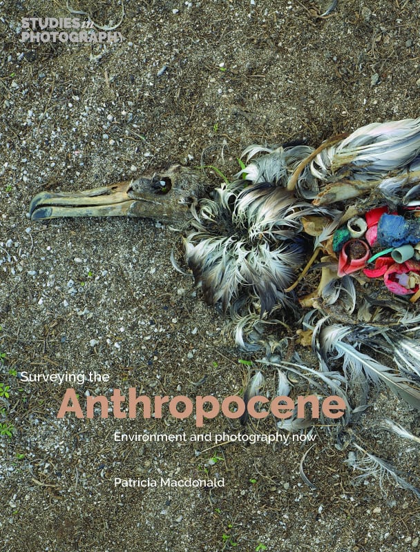 Surveying the Anthropocene: Environment and Photography Now