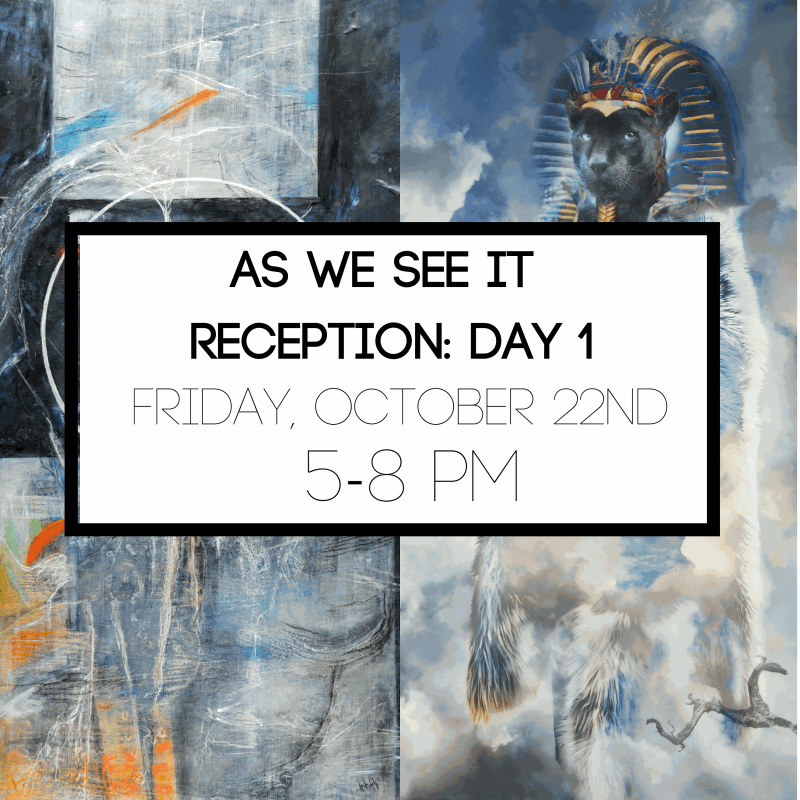 As We See It Reception: Day 1