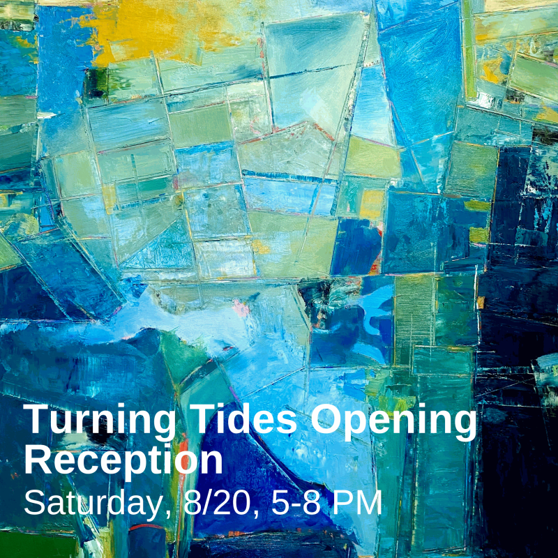 Turning Tides Opening Reception