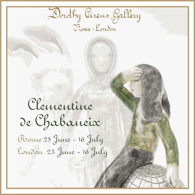 CLEMENTINE DE CHABANEIX: Memories Of The Future, Dorothy Circus Rome & London | Solo Show