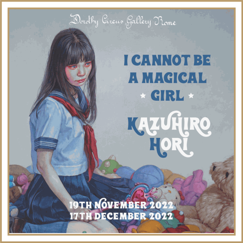 KAZUHIRO HORI: Cannot be a Magical Girl, Dorothy Circus Rome | Solo Show