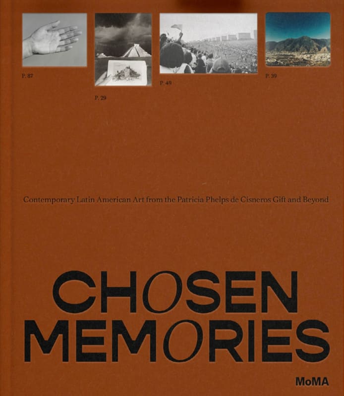 Chosen Memories. MoMa NY. Cover Exhibition catalog Luis Molina-Pantin (top right)