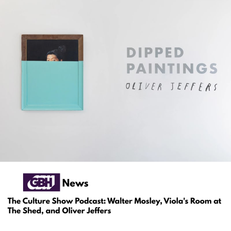 The Culture Show Podcast: Walter Mosley, Viola's Room at The Shed, and Oliver Jeffers