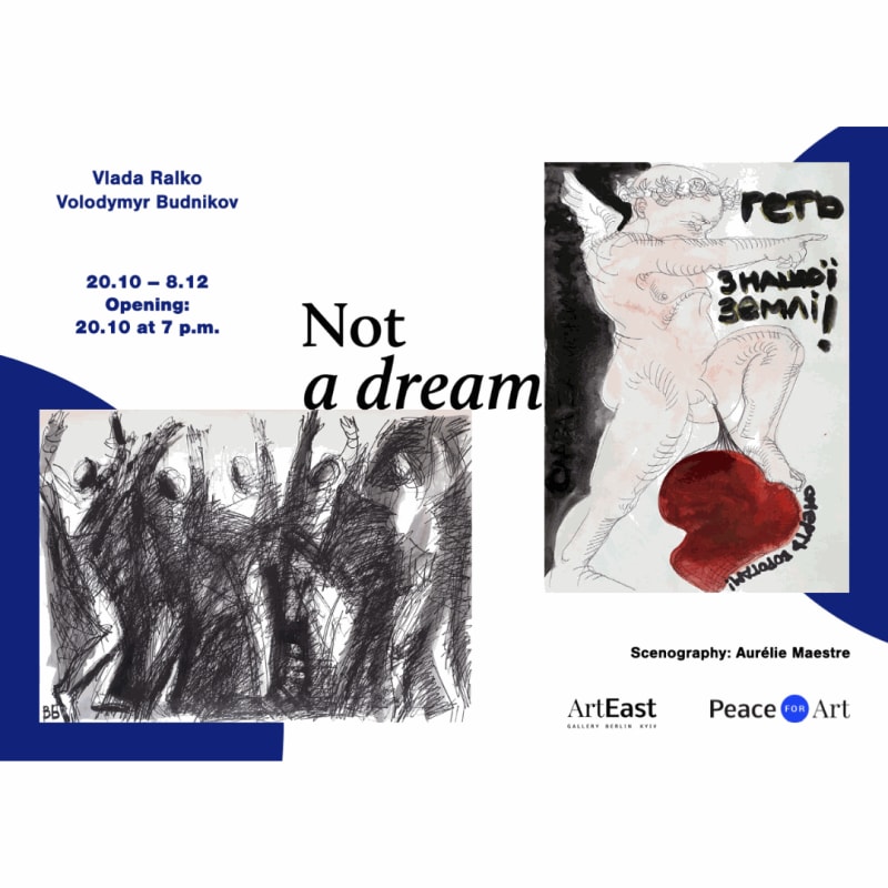 Not a dream, Extension until February 15th! At the ArtEast Gallery Berlin-Kyiv