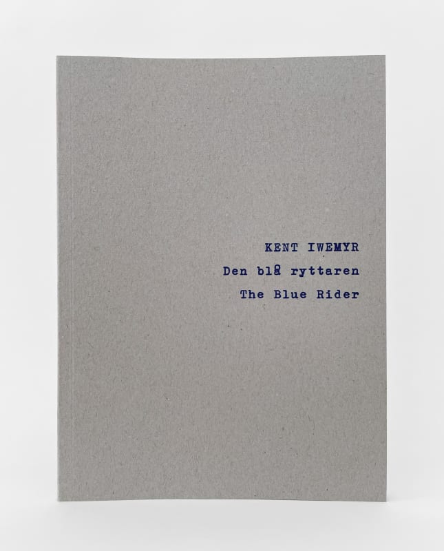 Den blå ryttaren / The Blue Rider, Kent Iwemyr