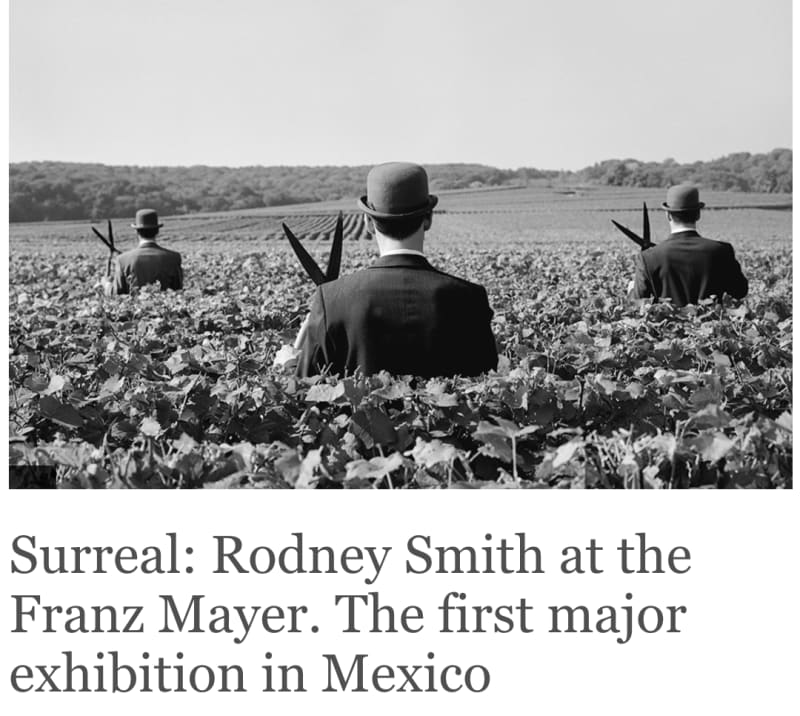 Surreal: Rodney Smith at the Franz Mayer. The first major exhibition in Mexico, From October 29, 2025 to March 2026,...