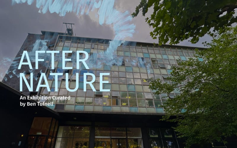 AFTER NATURE continues at Proposition Bethnal Green