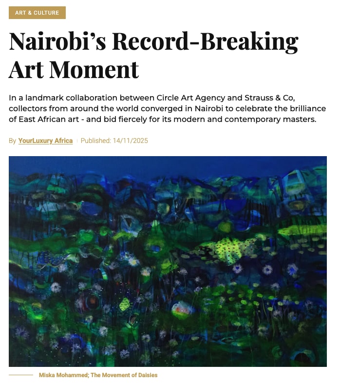 Nairobi’s Record-Breaking Art Moment, As Susie Goodman of Strauss & Co reflected, the partnership with Circle Art Agency’s visionary founder,...