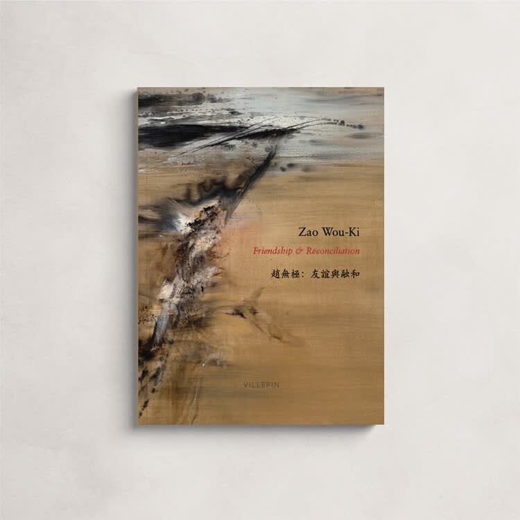 Zao Wou-Ki: Friendship & Reconciliation by Villepin