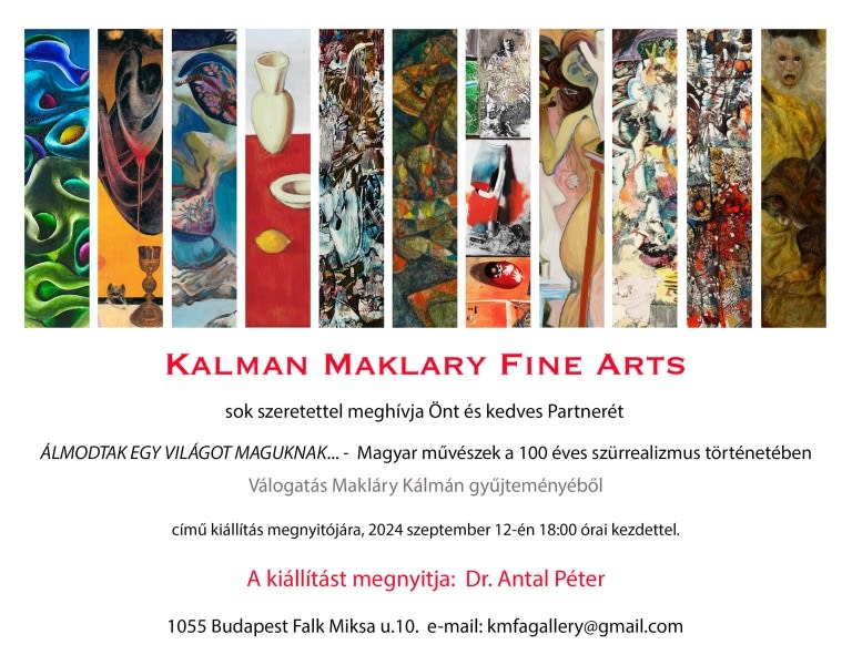 Dreamed a world for themselves... Hungarian artists in the 100-year history of Surrealism, selection from the collection of Kalman Maklary,...
