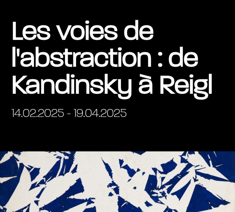Les voies de l'abstraction: de Kandinsky à Reigl, Galerie Dina Vierny, Paris