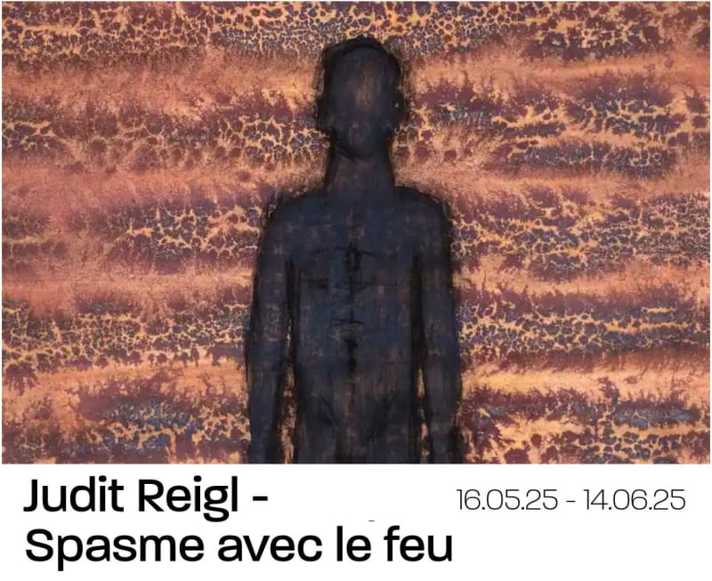 Judit Reigl - Spasme avec le feu, Galeries Dina Vierny, Paris (rue Jacob et rue de Seine)