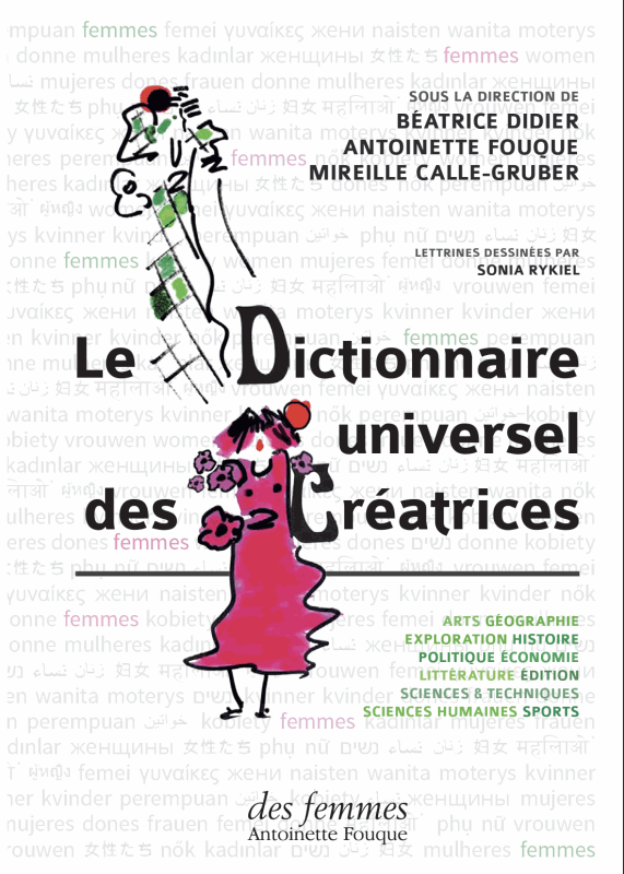Dictionnaire universel des créatrices , Éditions des femmes, Paris