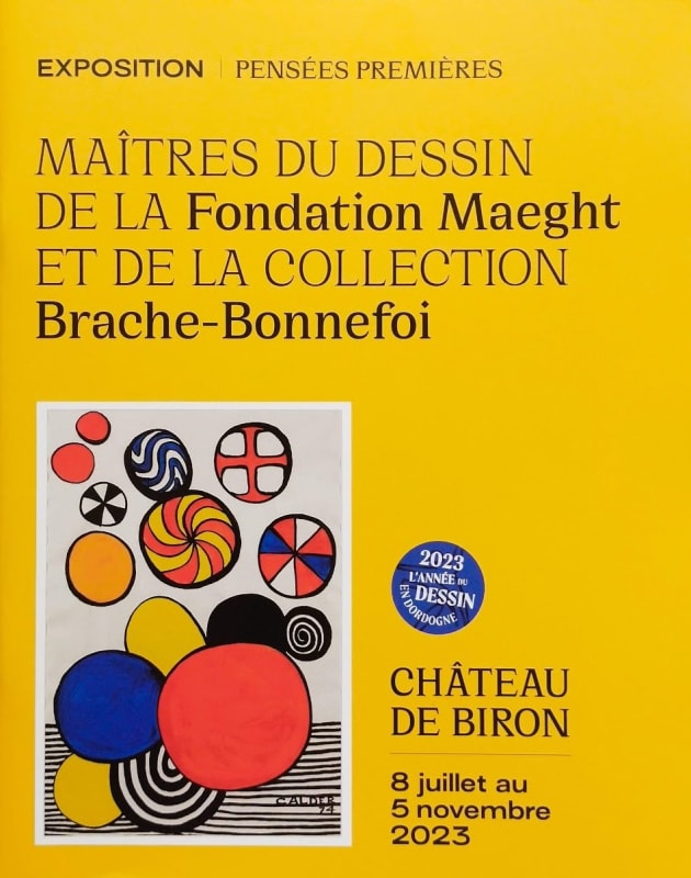 Pensées Premières : Maîtres du dessin de la Fondation Maeght et de la collection Brache-Bonnefoi, Château de Biron