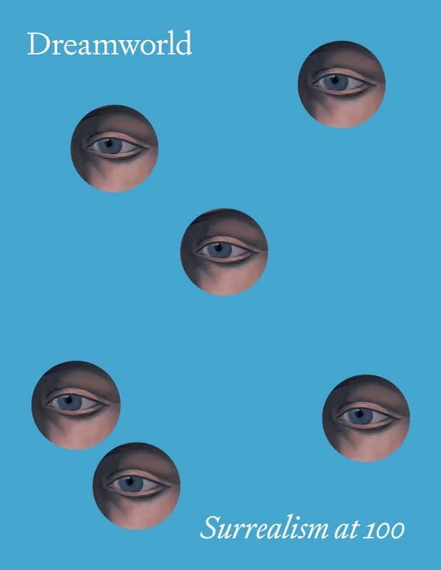 Dreamworld, Surrealism at 100, Philadelphia Museum of Art