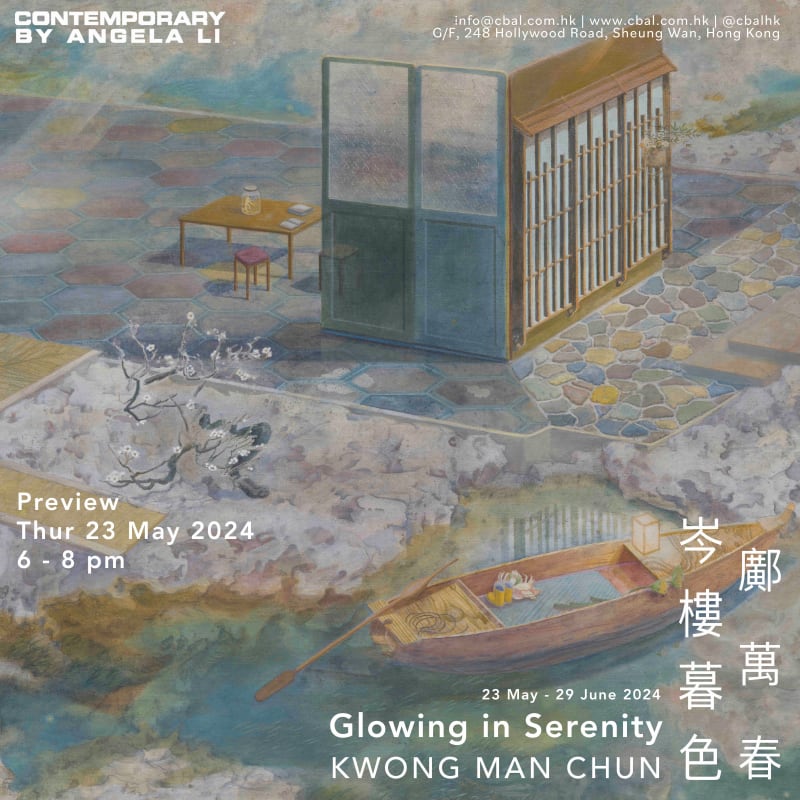 Glowing in Serenity , Kwong Man Chun Solo Exhibition 2024