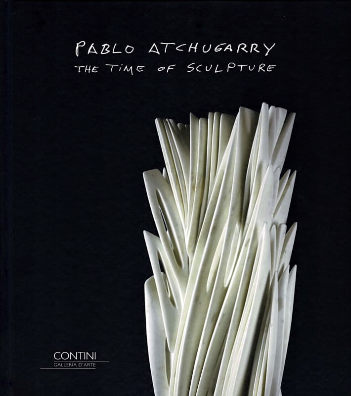 The Time of Sculpture, Pablo Atchugarry