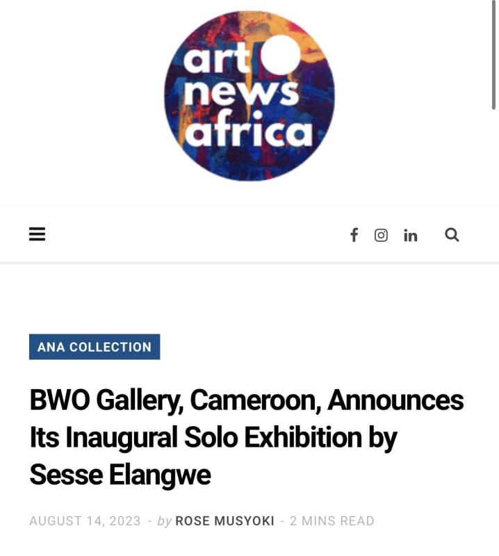 BWO Gallery, Cameroon, Announces Its Inaugural Solo Exhibition by Sesse Elangwe